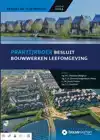 PRAKTIJKBOEK BESLUIT BOUWWERKEN LEEFOMGEVING (BBL)