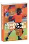 SCHAKEN MET EDGAR DAVIDS