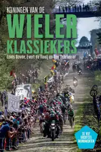 KONINGEN VAN DE WIELERKLASSIEKERS