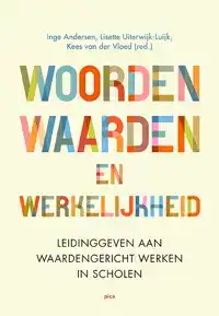 WOORDEN, WAARDEN EN WERKELIJKHEID