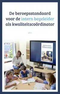 DE BEROEPSSTANDAARD VOOR DE INTERN BEGELEIDER