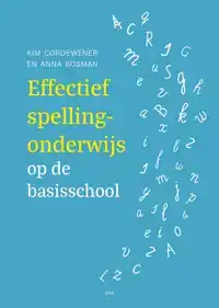 EFFECTIEF SPELLINGONDERWIJS OP DE BASISSCHOOL