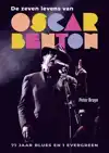 DE ZEVEN LEVENS VAN OSCAR BENTON