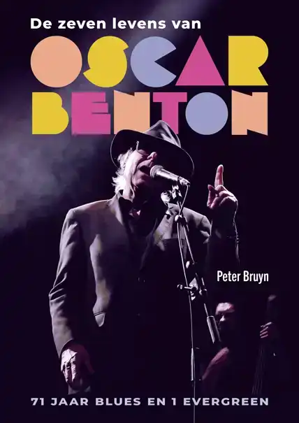 DE ZEVEN LEVENS VAN OSCAR BENTON
