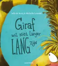 GIRAF WIL NIET LANGER LANG ZIJN
