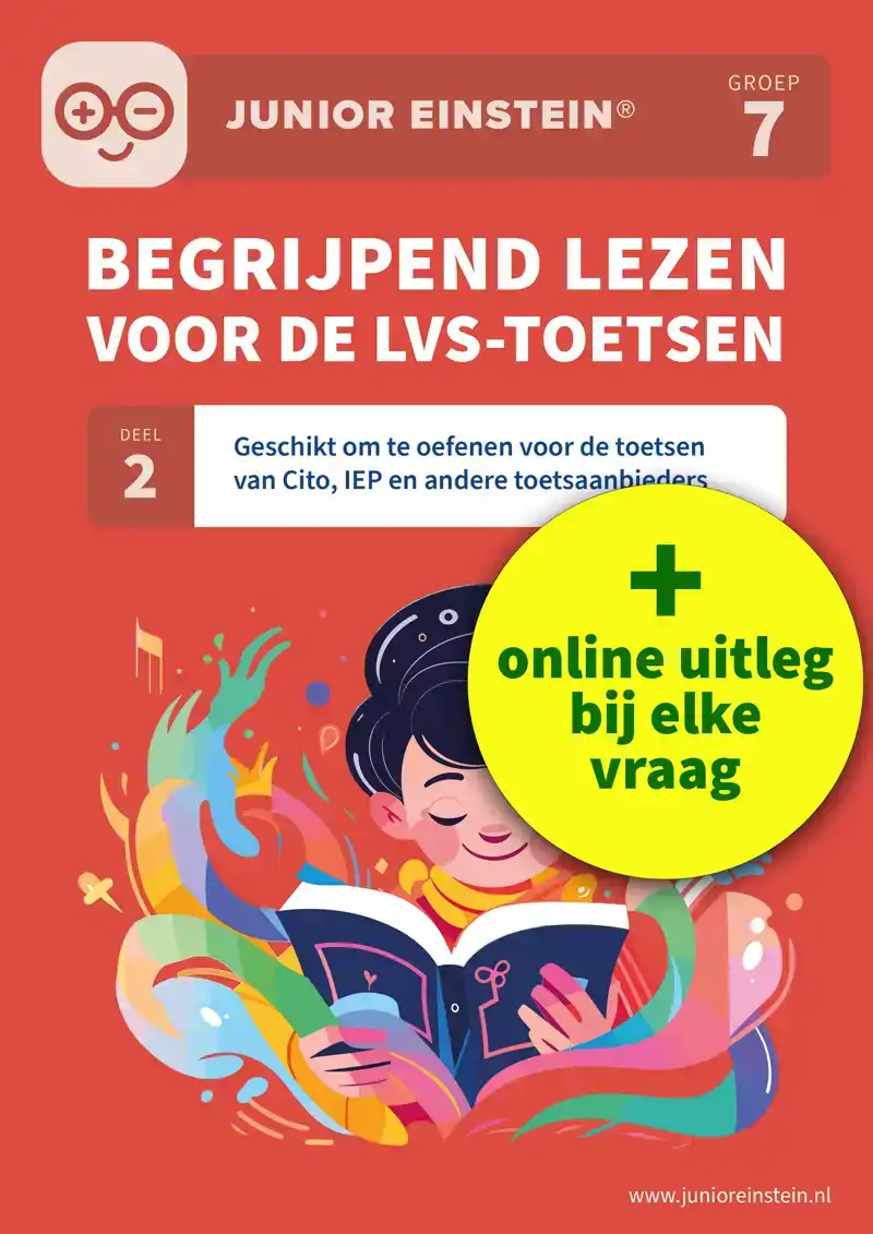 BEGRIJPEND LEZEN VOOR DE LVS-TOETSEN - DEEL 2 - GROEP 7