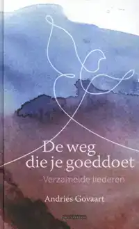 DE WEG DIE JE GOEDDOET