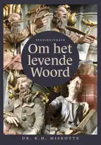 OM HET LEVENDE WOORD - STUDIEUITGAVE