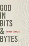 GOD IN BITS & BYTES
