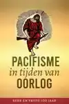 PACIFISME IN TIJDEN VAN OORLOG