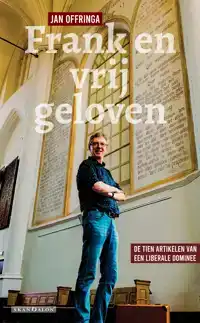 FRANK EN VRIJ GELOVEN