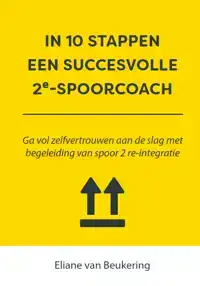 IN 10 STAPPEN EEN SUCCESVOLLE 2E SPOORCOACH