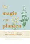 DE MAGIE VAN PLANTEN