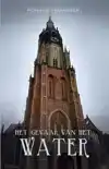 HET GEVAAR VAN HET WATER