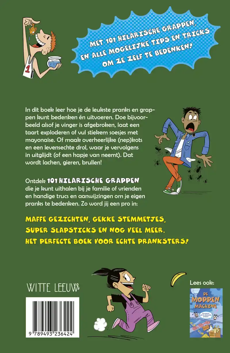 101 GEWELDIGE PRANKS (DIE JE OVERAL KUNT UITHALEN)