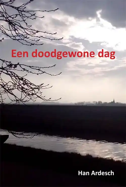 EEN DOODGEWONE DAG