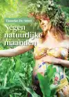 NEGEN NATUURLIJKE MAANDEN