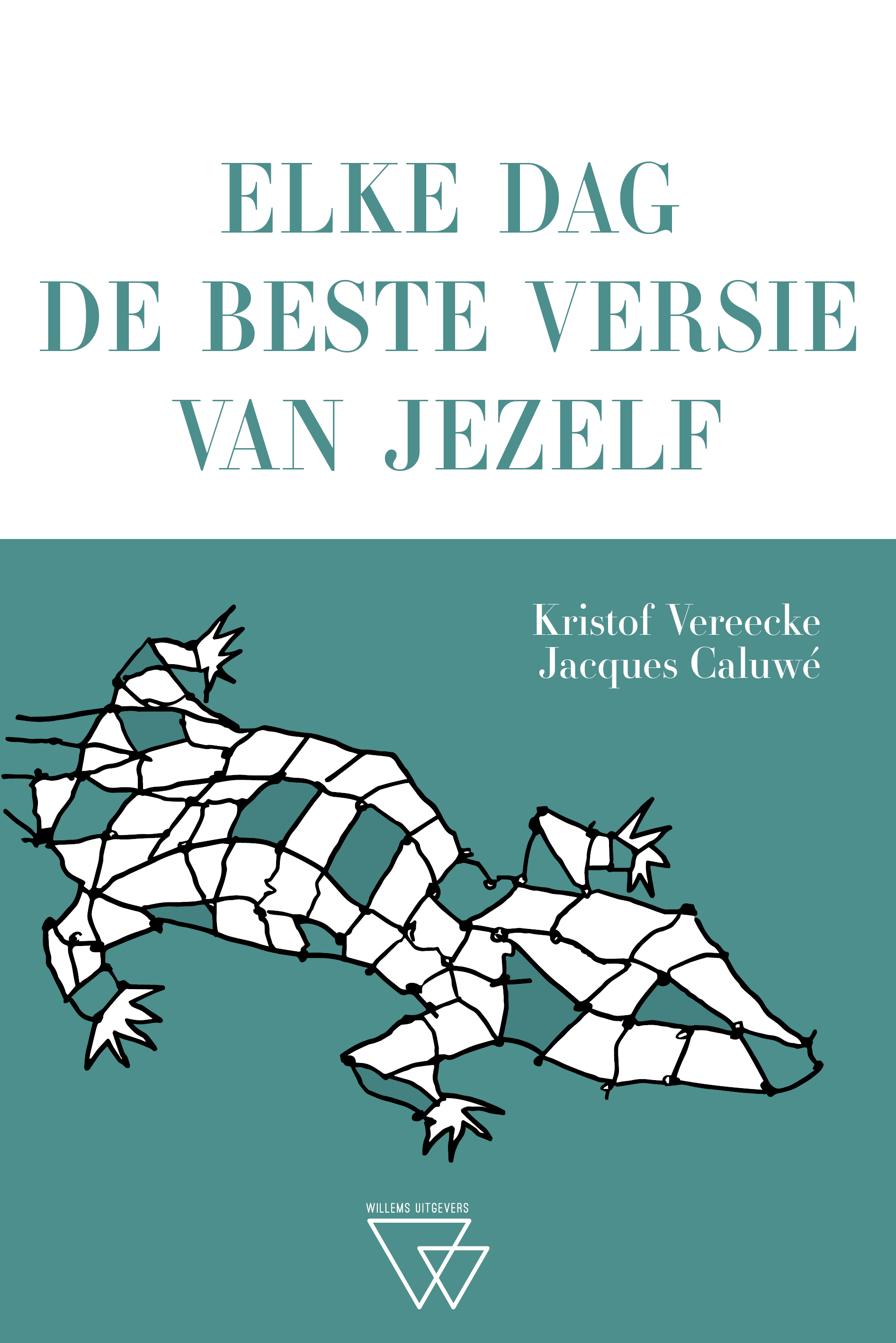 ELKE DAG DE BESTE VERSIE VAN JEZELF
