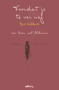 VOORDAT JE TE VER WEG