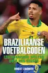 BRAZILIAANSE VOETBALGODEN