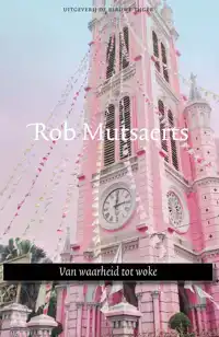 VAN WAARHEID TOT WOKE