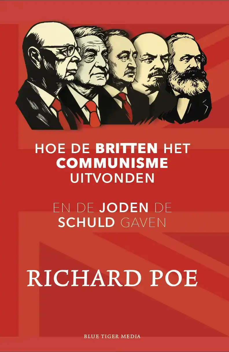 HOE DE BRITTEN HET COMMUNISME UITVONDEN