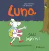 LUNA GAAT LOGEREN!