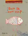 BEN IK EEN VIS?