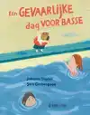 EEN GEVAARLIJKE DAG VOOR BASSE