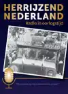 HERRIJZEND NEDERLAND - RADIO IN OORLOGSTIJD