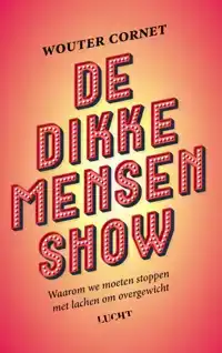 DE DIKKE MENSENSHOW