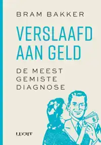 VERSLAAFD AAN GELD