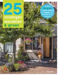 25 ZONDAGEN WANDELEN & GROEN