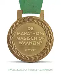 DE MARATHON: MAGISCH OF WAANZIN?