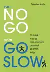VAN NO GO NAAR GO SLOW