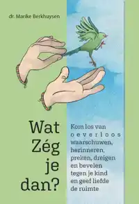 WAT ZEG JE DAN?