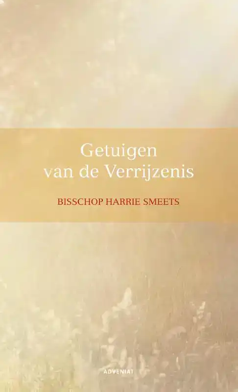 GETUIGEN VAN DE VERRIJZENIS