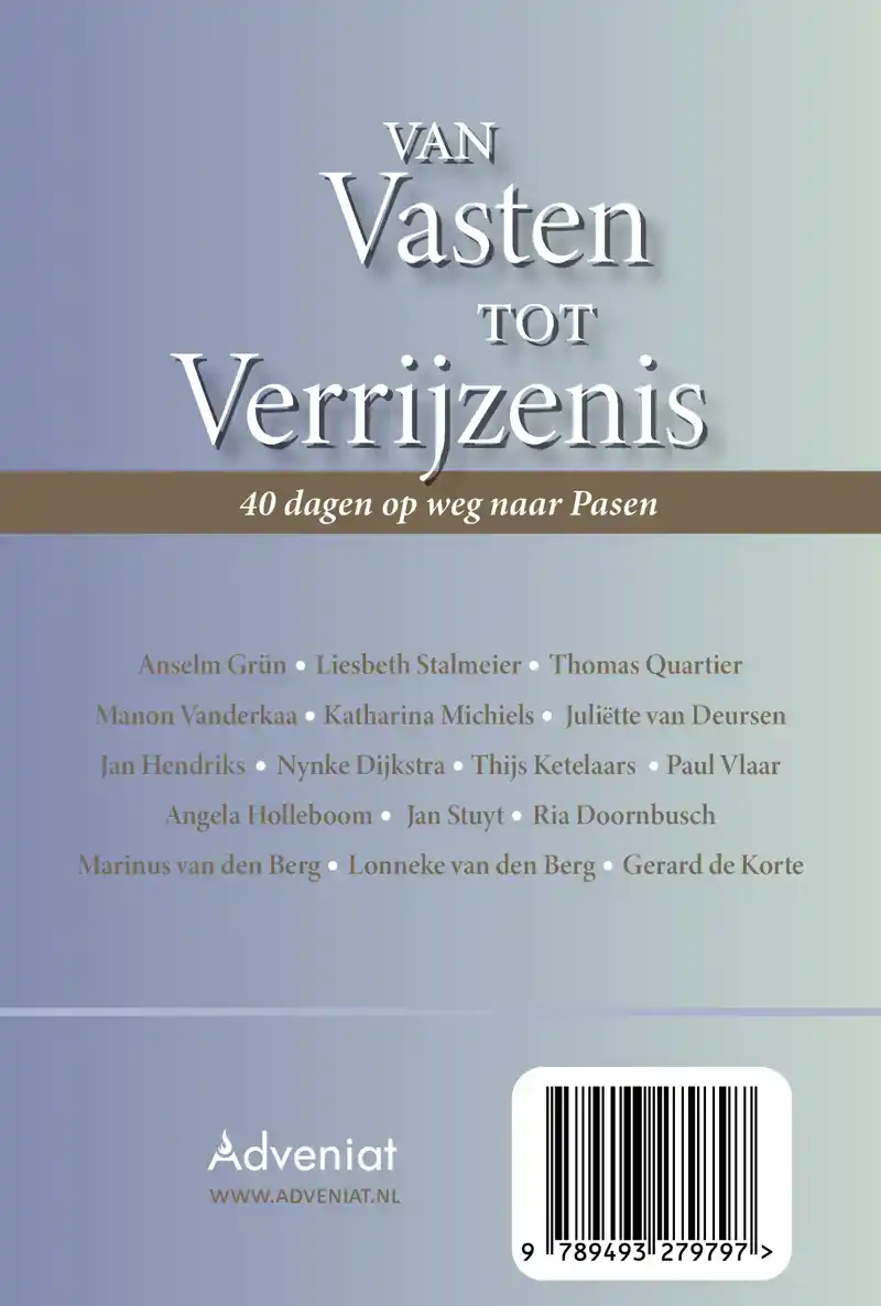 VAN VASTEN TOT VERRIJZENIS