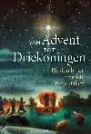 VAN ADVENT TOT DRIEKONINGEN