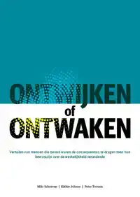 ONTWIJKEN OF ONTWAKEN