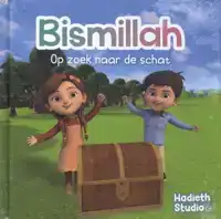 BISMILLAH - OP ZOEK NAAR DE SCHAT