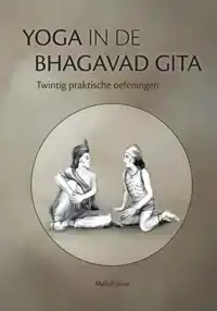 YOGA IN DE BHAGAVAD GITA