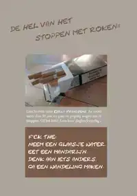 DE HEL VAN HET STOPPEN MET ROKEN!!