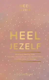 HAPPY HEALING GIDS; HEEL JEZELF!