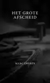 HET GROTE AFSCHEID