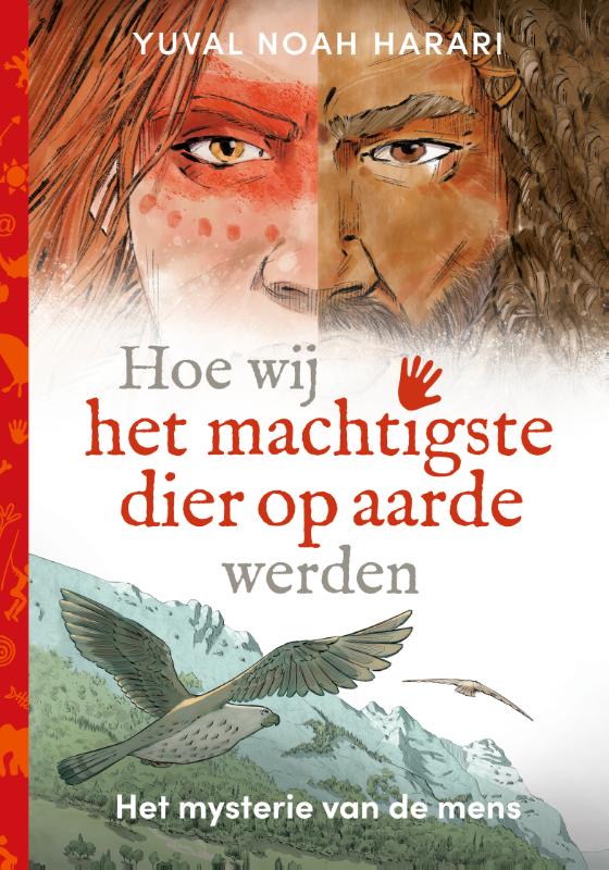 HOE WIJ HET MACHTIGSTE DIER OP AARDE WERDEN