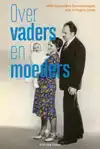 OVER VADERS EN MOEDERS