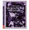 ALLES OVER DE KRACHT VAN EDELSTENEN