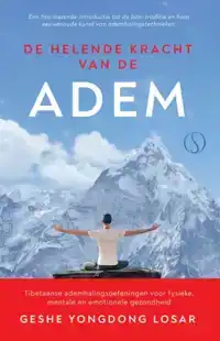 DE HELENDE KRACHT VAN DE ADEM