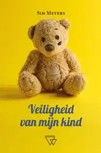 VEILIGHEID VAN MIJN KIND